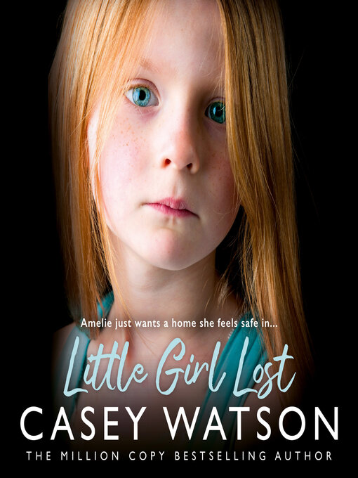 Title details for Little Girl Lost by Casey Watson - Available